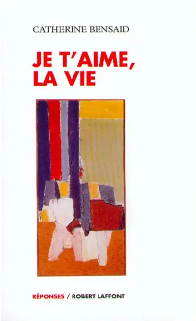 Je t'aime la vie : vivre ses deuils pour renaître à la vie