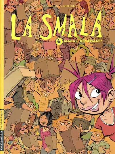 La smala. Vol. 6. Magali déménage !
