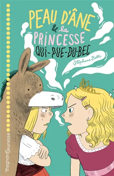 Peau d'âne & la princesse qui-pue-du-bec