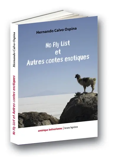 No fly list et autres contes exotiques
