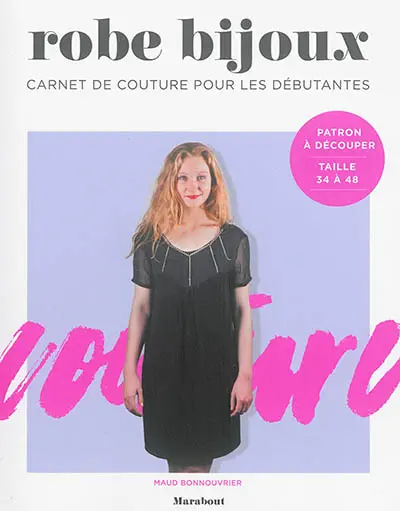 Robe bijoux : carnet de couture pour les débutantes