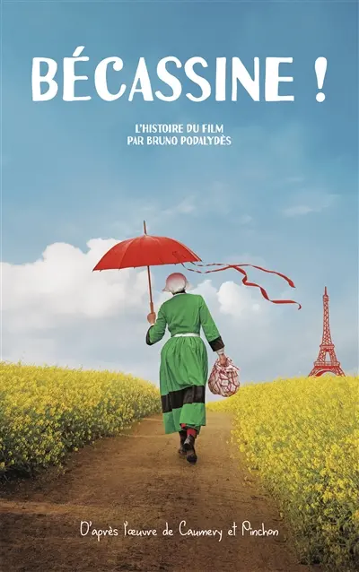 Bécassine ! : l'histoire du film