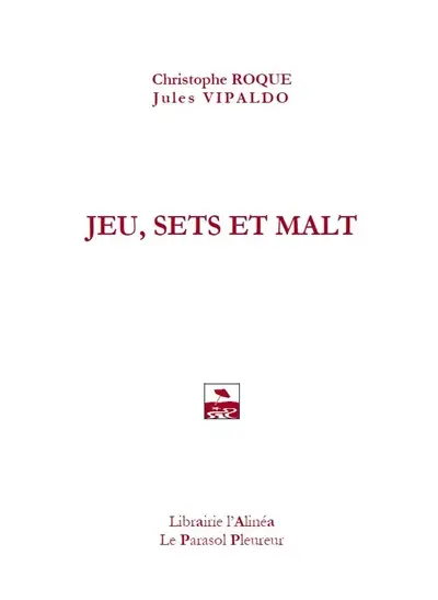 Jeu, sets et malt