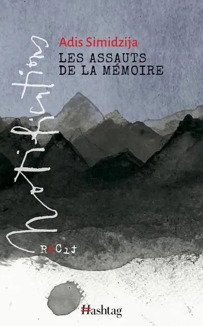 Les assauts de la mémoire