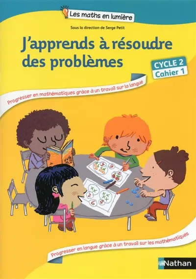 J'apprends à résoudre des problèmes, cycle 2 : cahier 1