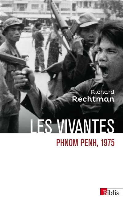 Les vivantes : Phnom Penh, 1975