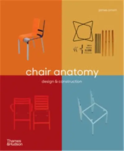Chair Anatomy : Design and Construction (Paperback)