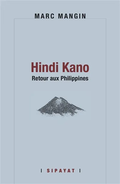Hindi Kano : retour aux Philippines