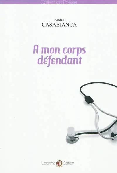 A mon corps défendant