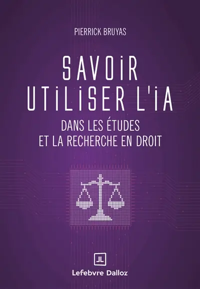 Savoir utiliser l'IA dans les études et la recherche en droit