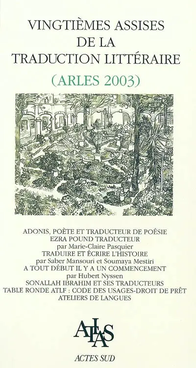 Vingtièmes assises de la traduction littéraire (Arles 2003) : Méditerranées