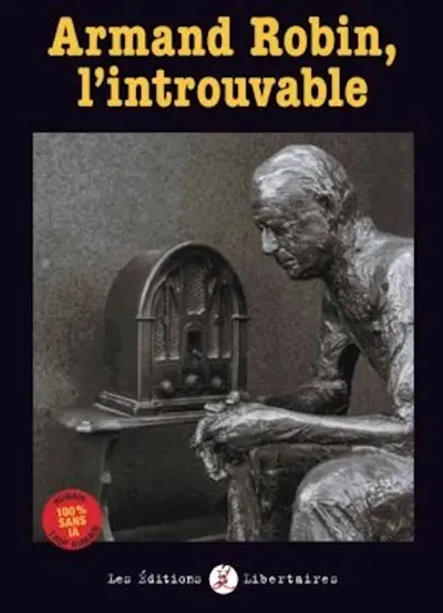 Armand Robin, l'introuvable