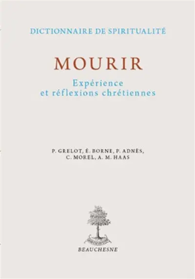 Mourir : Expérience et réflexion chrétiennes
