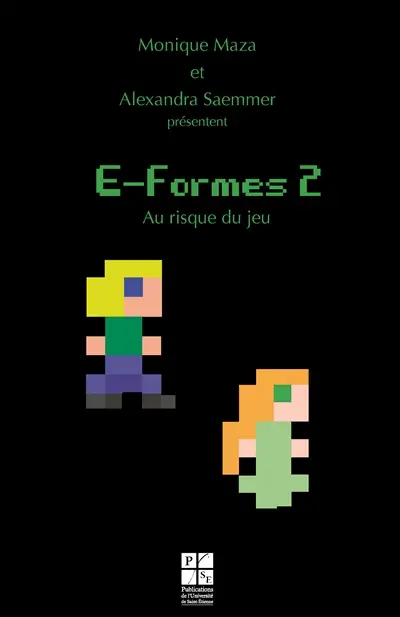 E-formes. Vol. 2. Au risque du jeu
