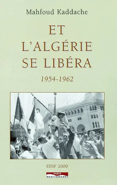 Et l'Algérie se libéra