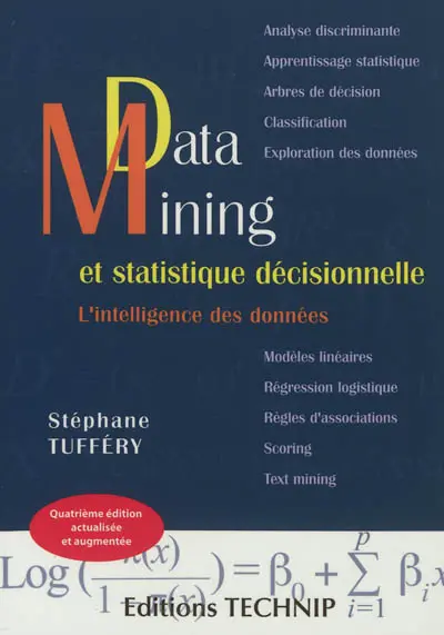 Data mining et statistique décisionnelle : l'intelligence des données