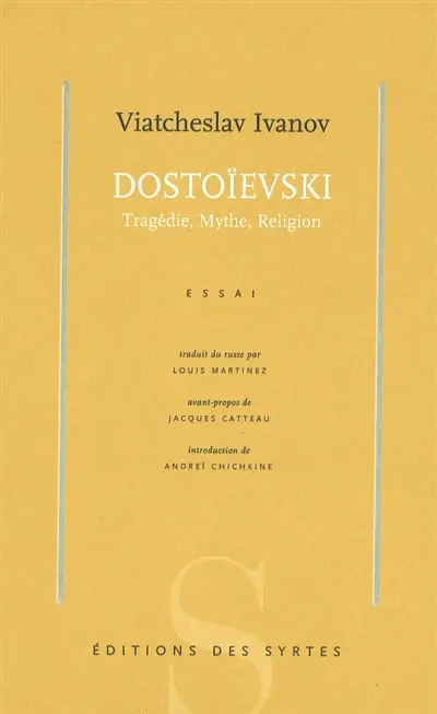 Dostoïevski : tragédie, mythe, mystique