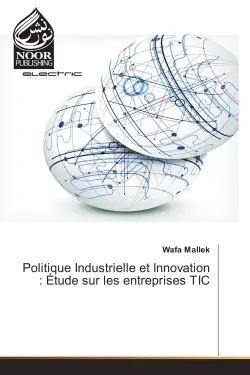 Politique Industrielle et Innovation : etude sur les entreprises TIC