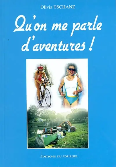 Qu'on me parle d'aventures !