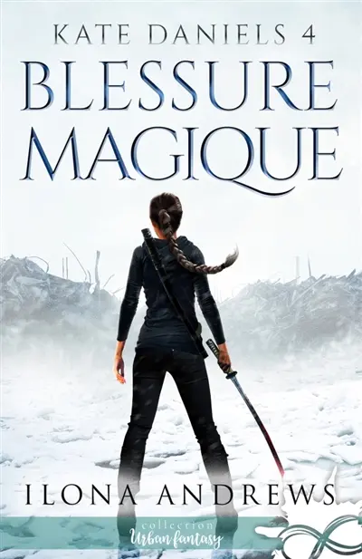Blessure Magique : Kate Daniels, T4
