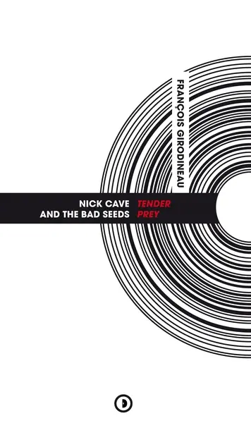 Nick Cave and the Bad Seeds : Tender prey