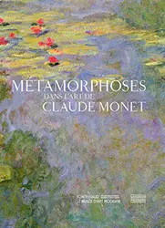 Métamorphoses dans l'art de Claude Monet