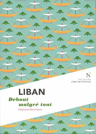 Liban : debout malgré tout