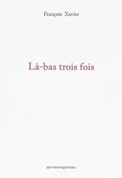 Là-bas trois fois