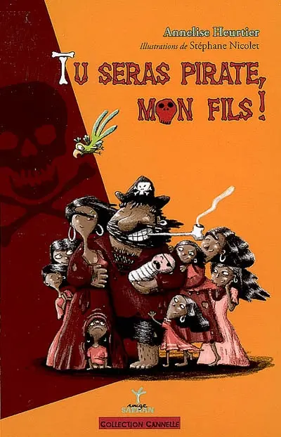 Tu seras pirate, mon fils !