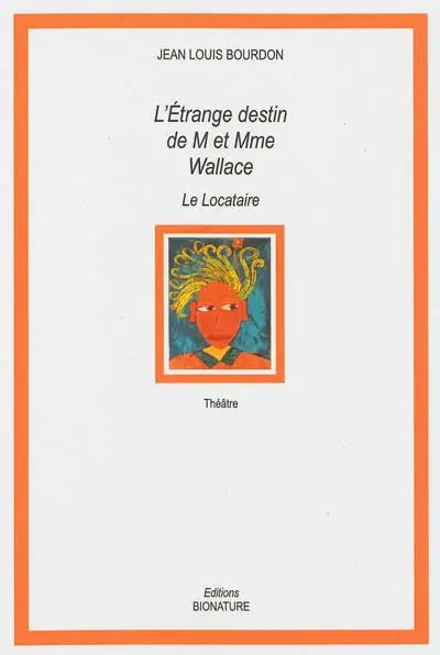 L'étrange destin de M et Mme Wallace. Le locataire