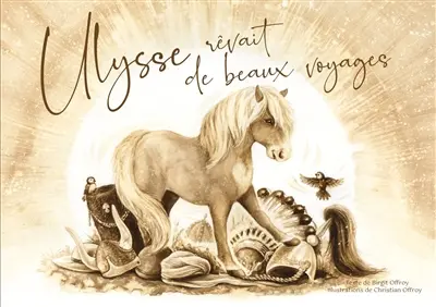 Ulysse rêvait de beaux voyages