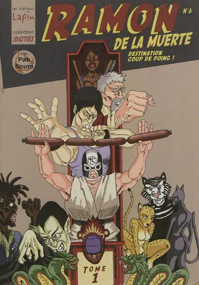 Ramon de la Muerte. Vol. 1. Destination coup de poing !