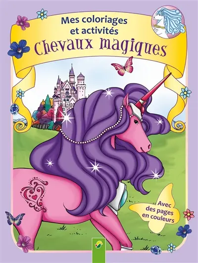 Chevaux magiques : mes coloriages et activités