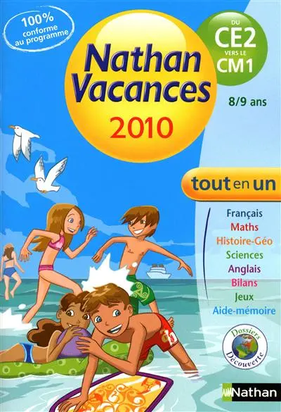 Nathan vacances 2010, du CE2 vers le CM1 : 7-8 ans : tout en un