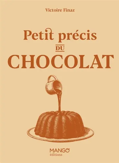 Petit précis du chocolat