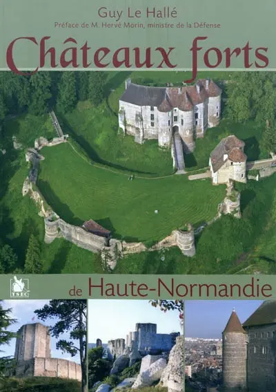 Châteaux forts de Haute-Normandie