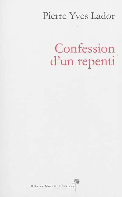 Confession d'un repenti