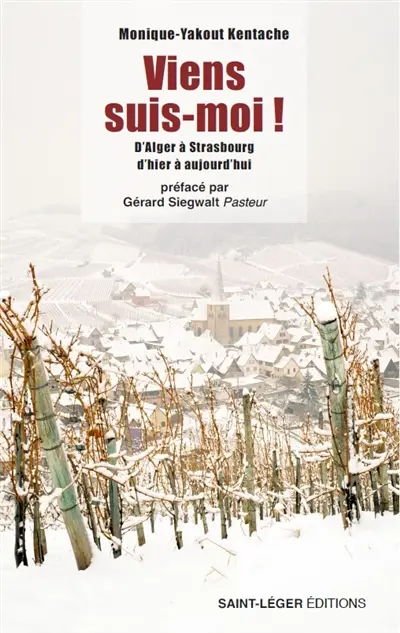 Viens, suis-moi ! : d'Alger à Strasbourg d'hier à aujourd'hui