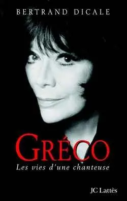 Juliette Gréco : les vies d'une chanteuse