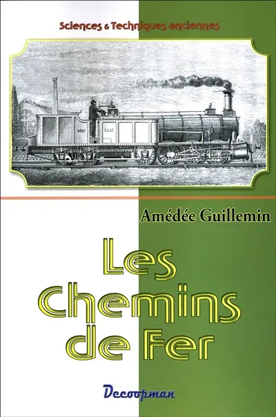 Les chemins de fer. Vol. 1