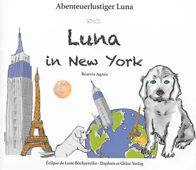 Abenteuerlustiger Luna. Vol. 1. Luna in New York