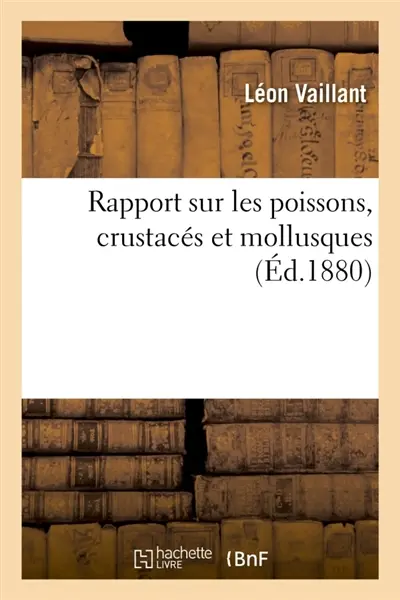 Rapport sur les poissons, crustacés et mollusques