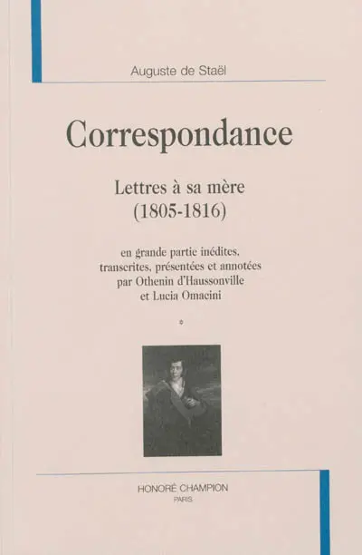 Correspondance : lettres à sa mère (1805-1816) : en grande partie inédites