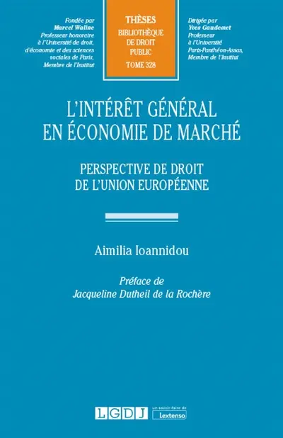 L'intérêt général en économie de marché : perspective de droit de l'Union européenne