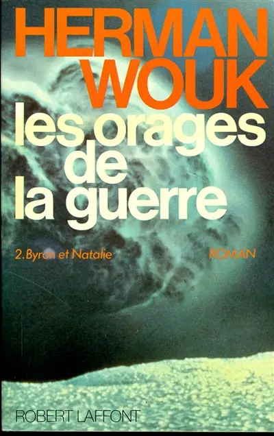 Les orages de la guerre. Vol. 2. Byron et Nathalie
