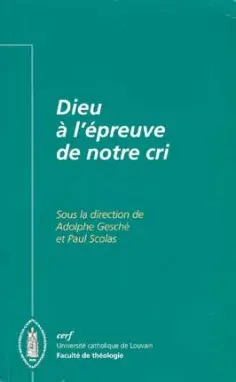 Dieu à l'épreuve de notre cri