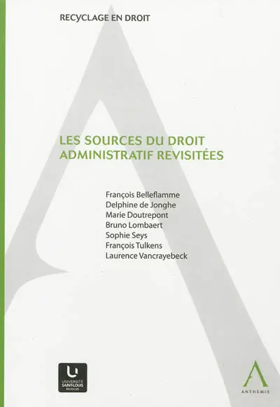 Les sources du droit administratif revisitées