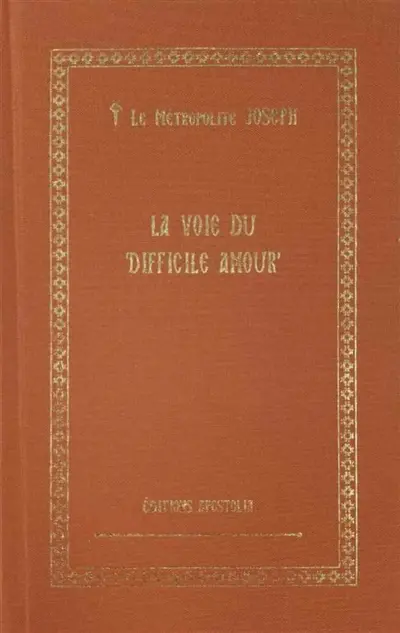 La voie du difficile amour