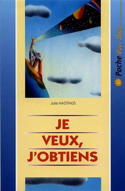 Je veux, j'obtiens