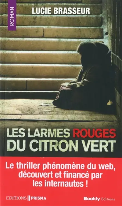 Les larmes rouges du citron vert